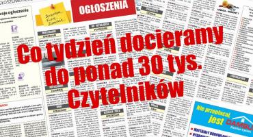 Dodaj ogłoszenie już dziś. Co tydzień docieramy do ponad 30 tys. Czytelników